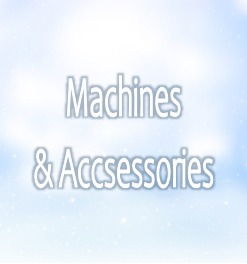 MACHINES & ACCESSORIES